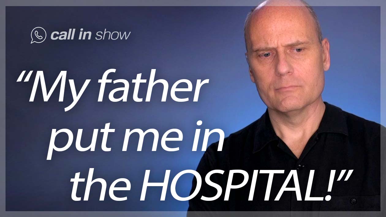 4953 "My Father Put Me in the Hospital!" Freedomain Call In episode artwork