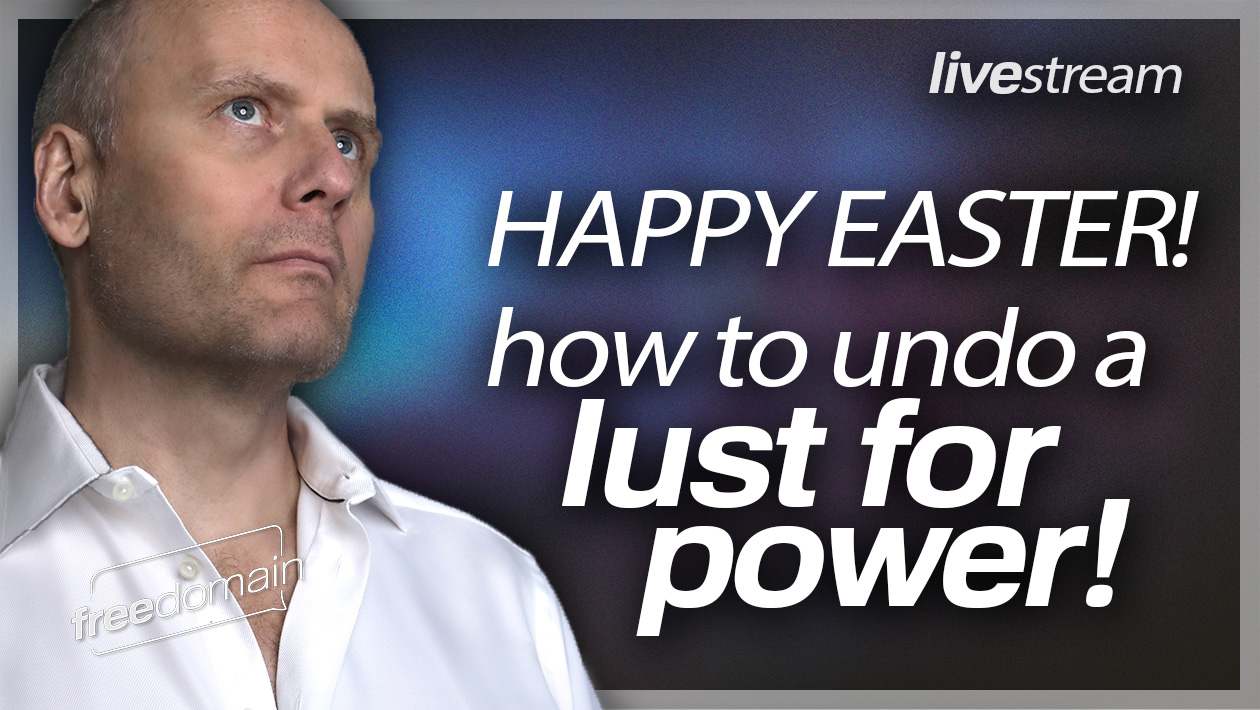 4974 HAPPY EASTER - HERE'S HOW TO END THE LUST FOR POWER! episode artwork