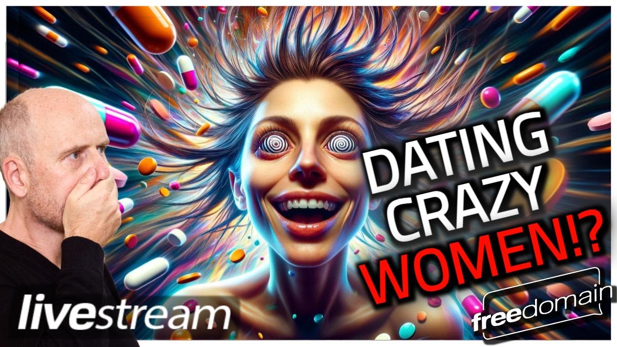 5497 Dating Crazy Women!?