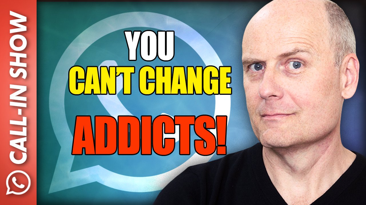 5545 YOU CAN'T CHANGE ADDICTS!
