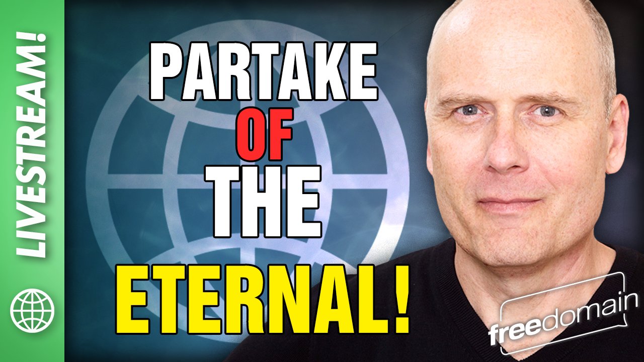 5699 Partake of the Eternal!