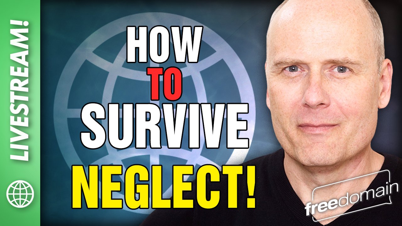 5708 How to Survive Neglect!