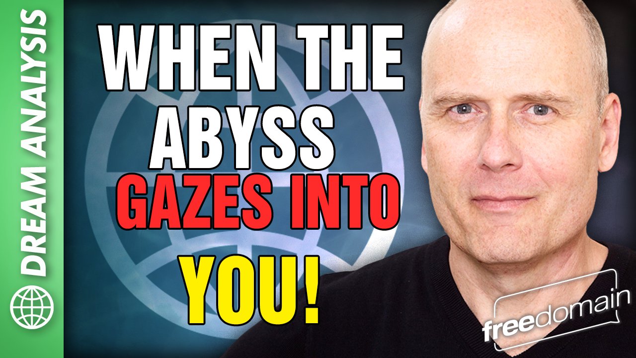 5728 When the ABYSS Gazes Into YOU! Freedomain Dream Analysis