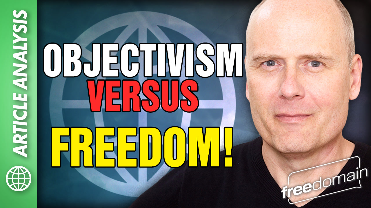 5768 Objectivism Versus Freedom! Article Analysis