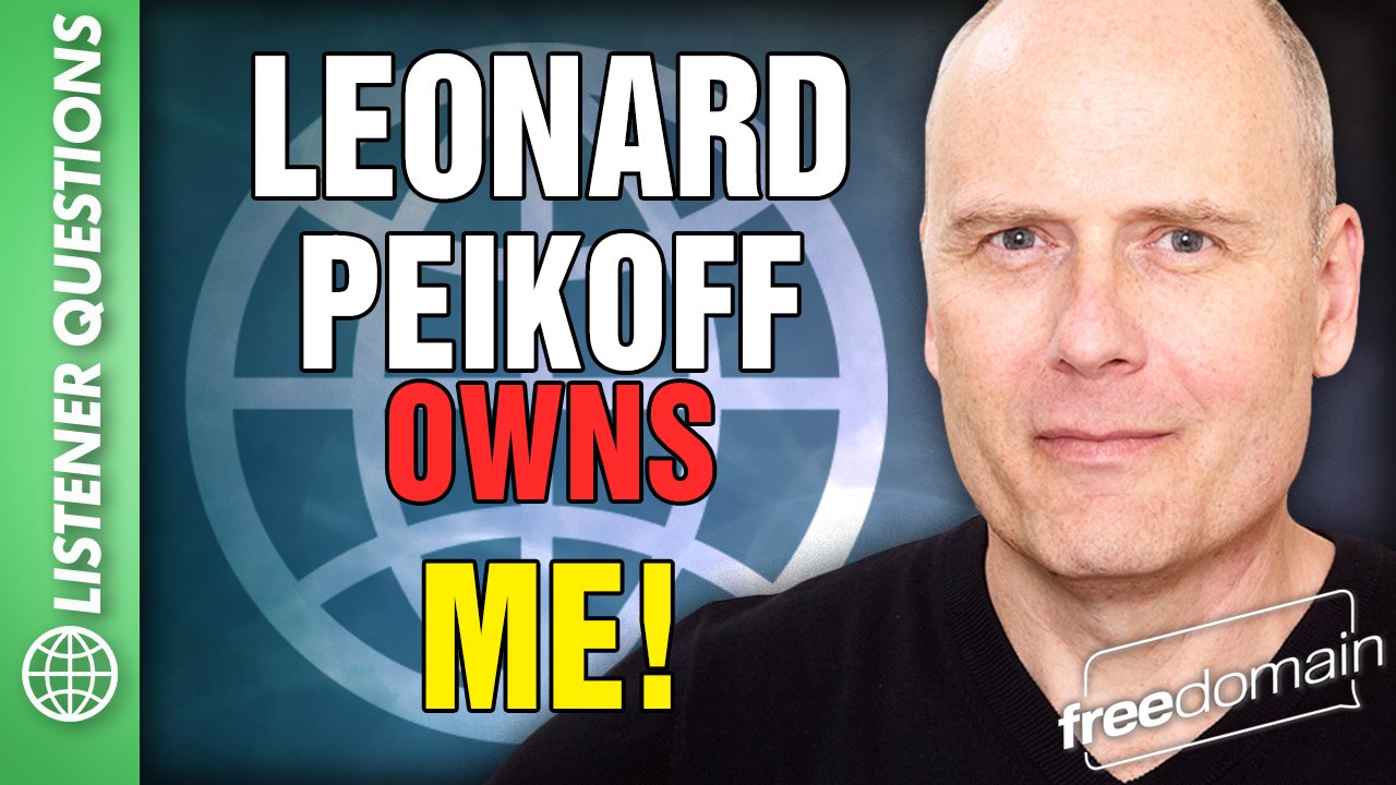 5771 Leonard Peikoff Owns Me!