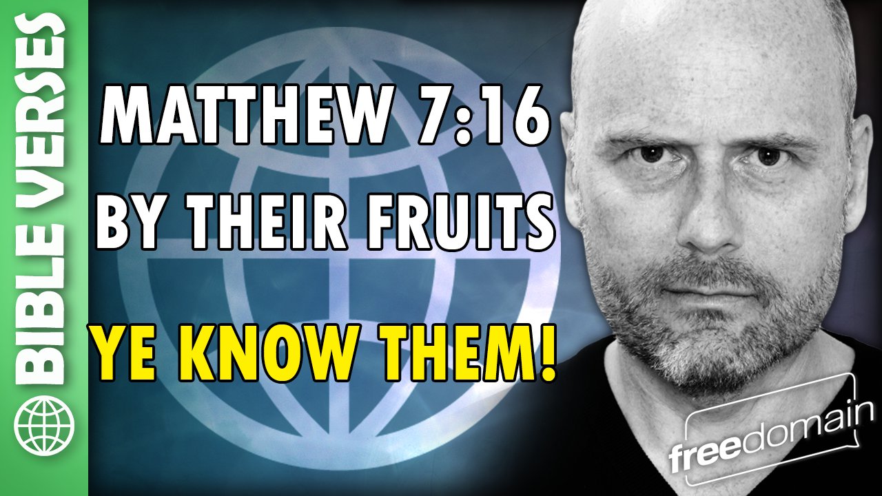 5837 Matthew 7:16 By Their Fruits Shall You Know Them! Bible Verses - podcast episode cover