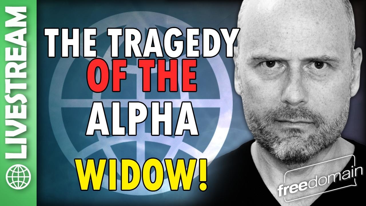 5856 The Tragedy of the Alpha Widow! - podcast episode cover