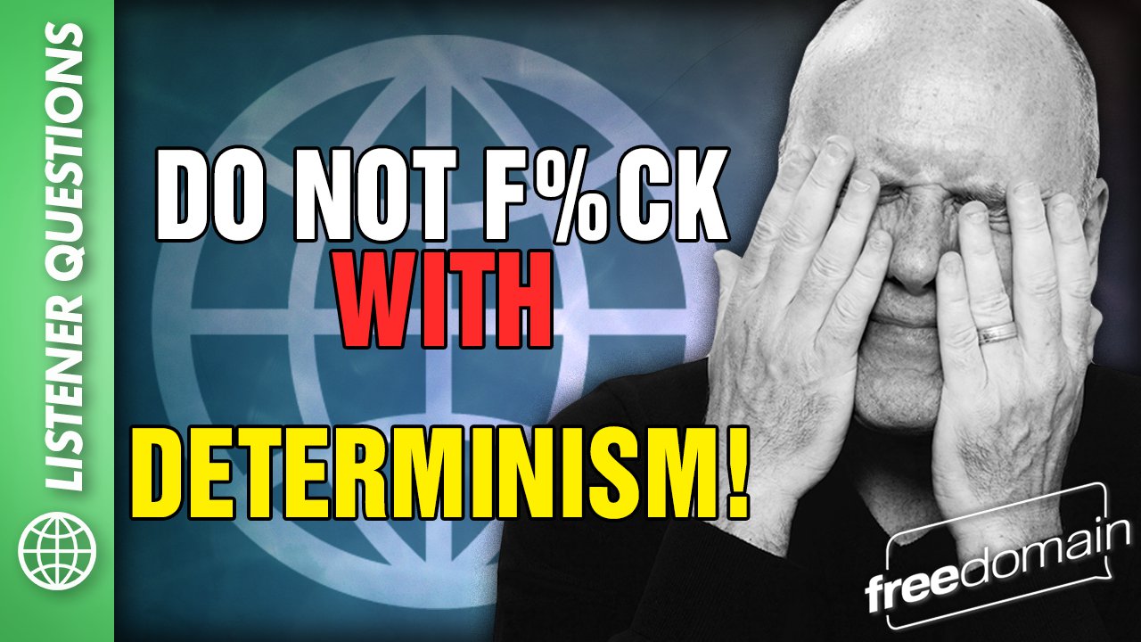 5913 Do NOT F%ck with Determinism!