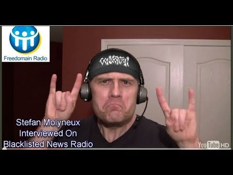 1849 Stefan Molyneux of Freedomain Radio interviewed on Blacklisted News Radio