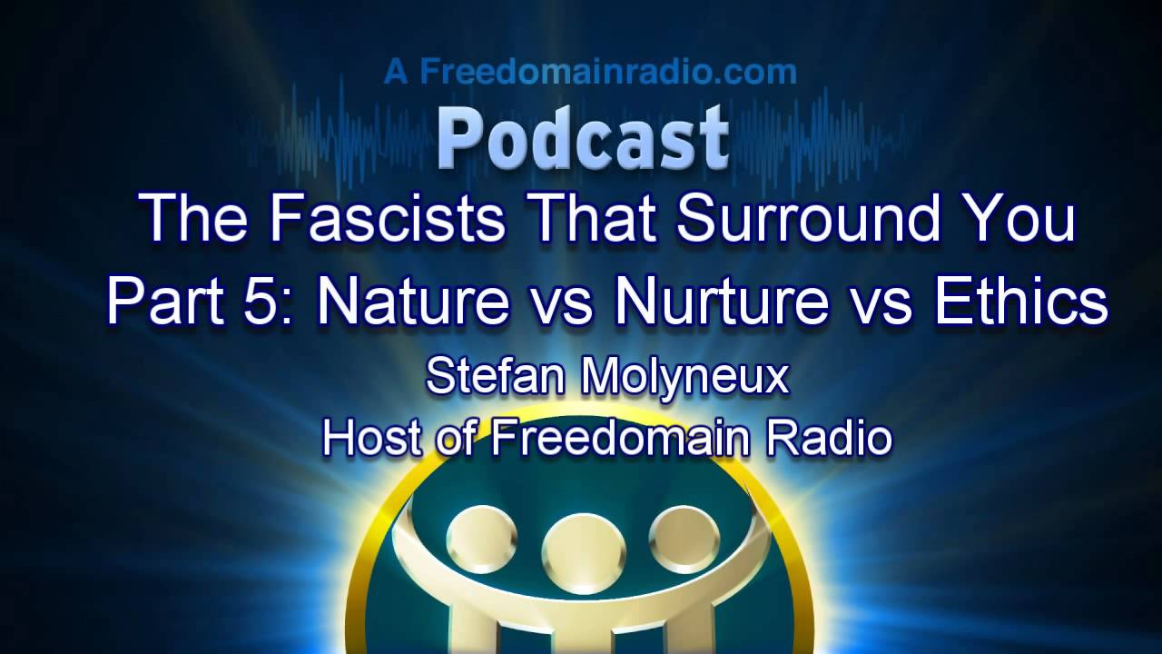2274 The Fascists That Surround You - Part 5: Nature vs. Nurture vs. Ethics episode artwork