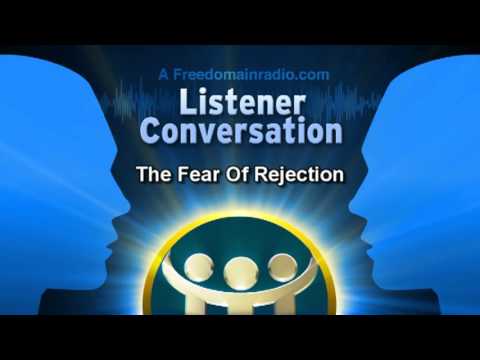 2330 Surviving the Terror of Rejection: A Freedomain Radio Listener Conversation  episode artwork