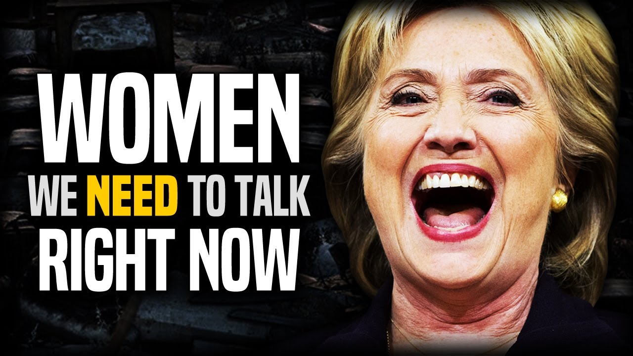 3477 Women, We Need To Talk About Hillary Clinton 