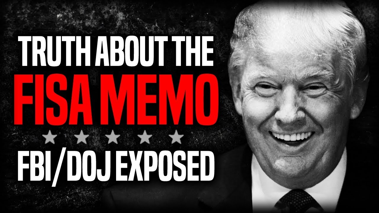 3986 The Truth About The FISA Memo | FBI/DOJ Exposed