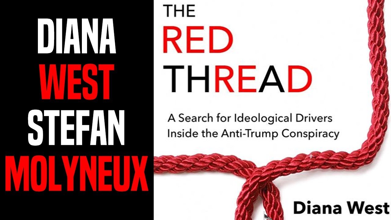 4331 The Red Thread: A Search for Ideological Drivers Inside the Anti-Trump Conspiracy - West/Molyneux episode artwork
